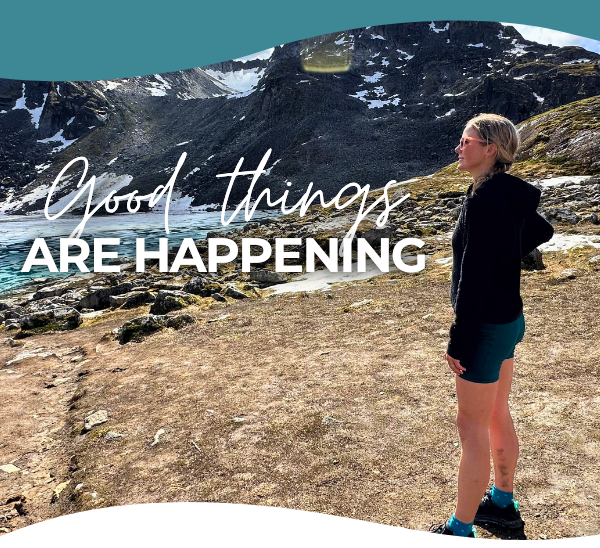 Good things are happening!